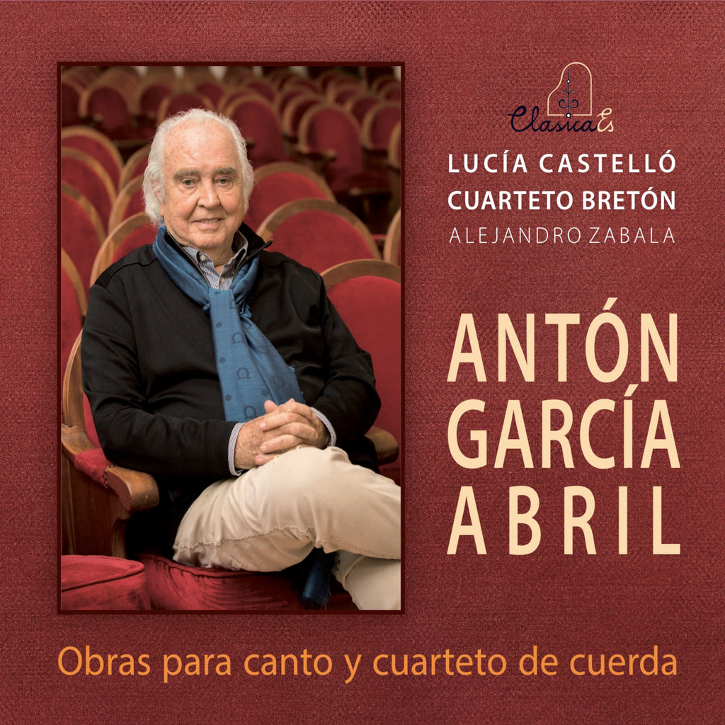 ANTÓN GARCÍA ABRIL. OBRAS PARA CANTO Y CUARTETO DE CUERDA