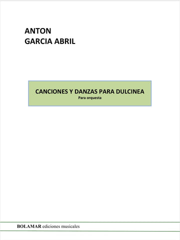 Canciones y Danzas para Dulcinea