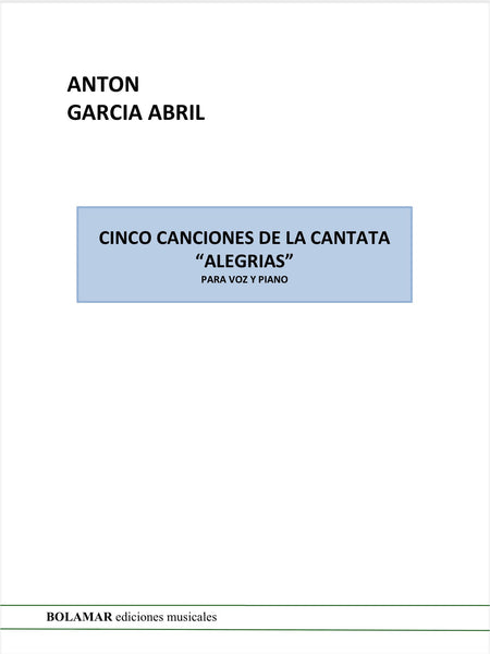 Cinco Canciones de la Cantata "Alegrías"