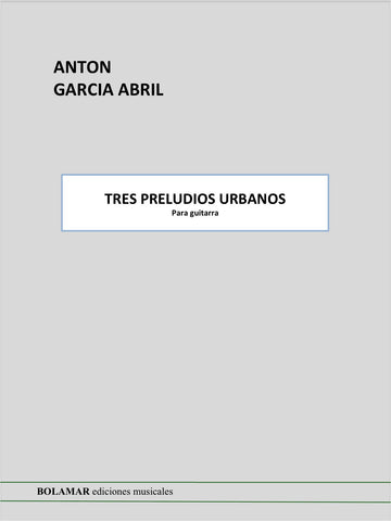 Tres Preludios Urbanos